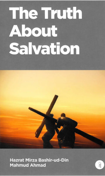 The Truth About Salvation