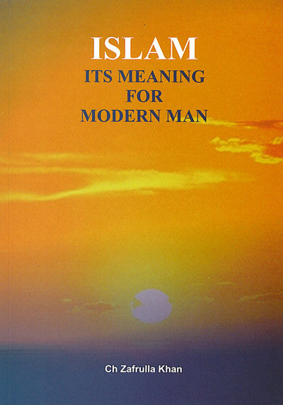 Islam: It's Meaning for Modern Man