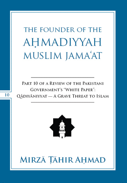 The Founder of the Ahmadiyya Muslim Jama'at