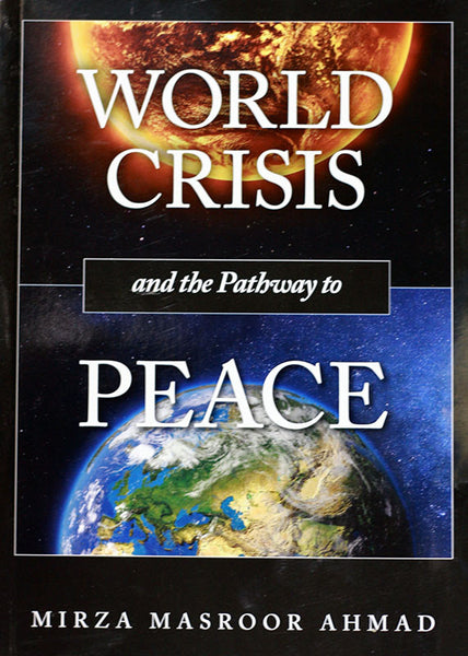 World Crisis and the Pathway to Peace