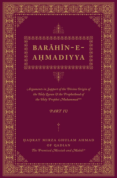 Barahin-e-Ahmadiyya - Part IV