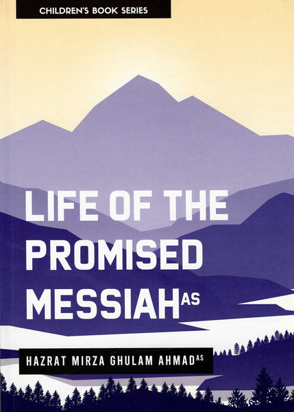 Life of the Promised Messiah (as)