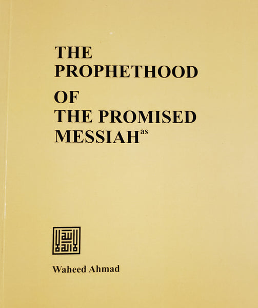 The Prophethood of the Promised Messiah (as)