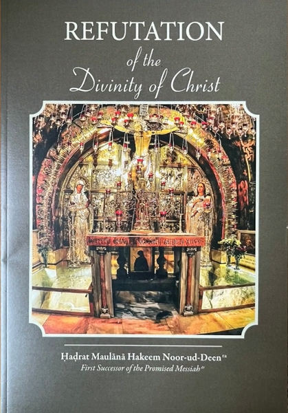 Refutation of the Divinity of Christ