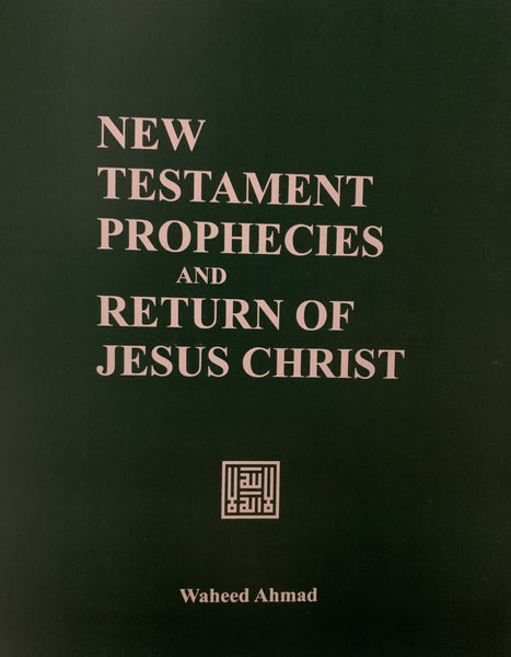 New Testament Prophecies and Return of Jesus Christ