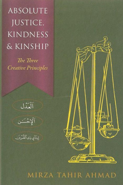 Absolute Justice, Kindness and Kinship - The Three Creative Principles