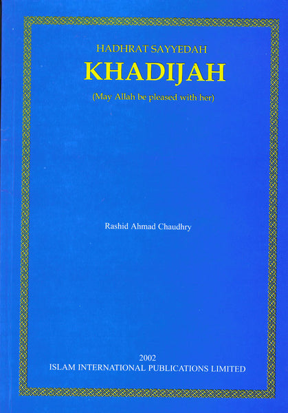 Hadhrat Sayyedah Khadijah (ra) - SB