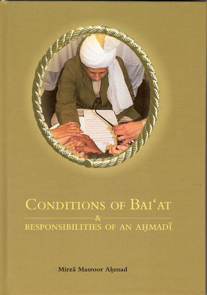 Conditions of Bai'at and Responsibilities of an Ahmadi