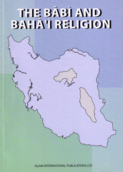 The Babi and Bahai Religion