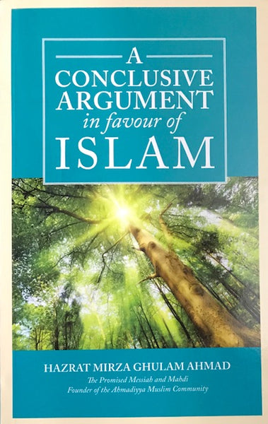A Conclusive Argument in favour of Islam