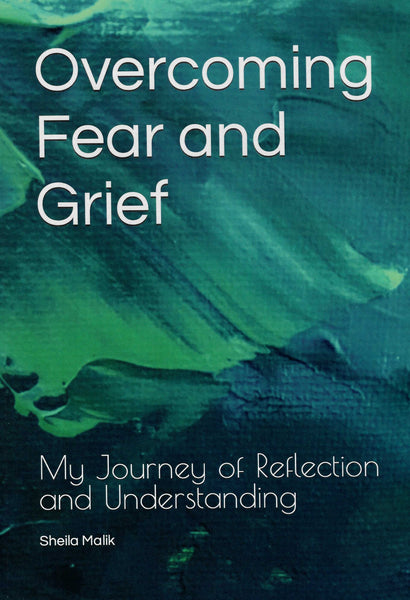 Overcoming Fear and Grief