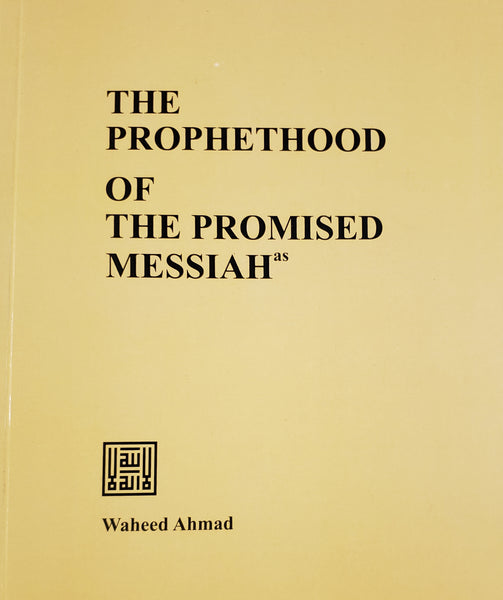 The Prophethood of the Promised Messiah (as)