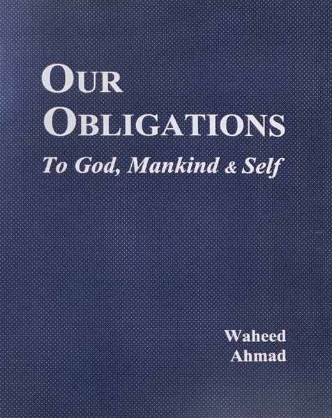 Our Obligations - to God, Mankind & Self