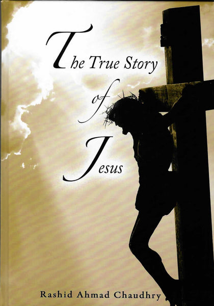 The True Story of Jesus (HB)