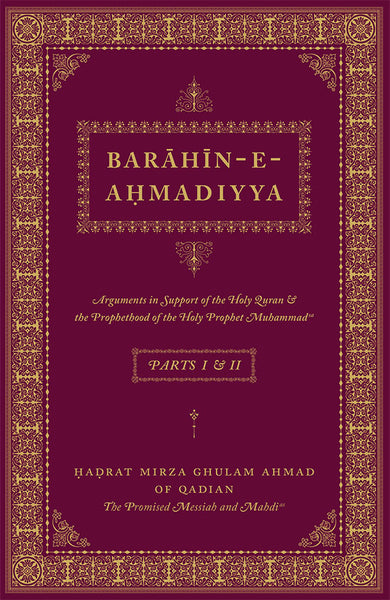 Barahin-e-Ahmadiyya - Parts I & II